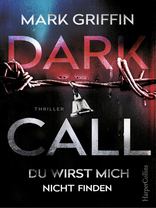 Title details for Dark Call--Du wirst mich nicht finden by Conny Lösch - Available